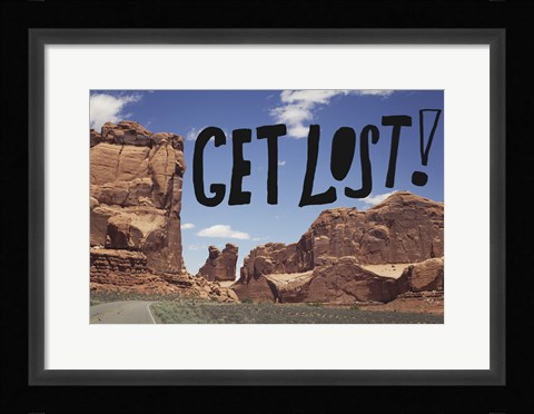 Framed Get Lost Print