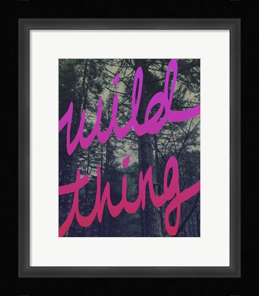 Framed Wild Thing Print