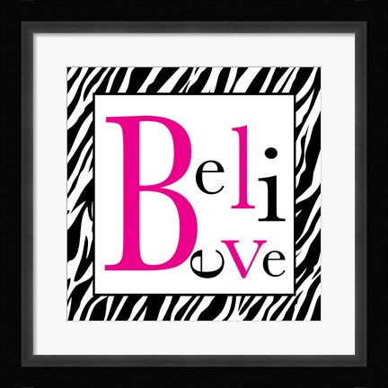 Framed Believe 1 Print