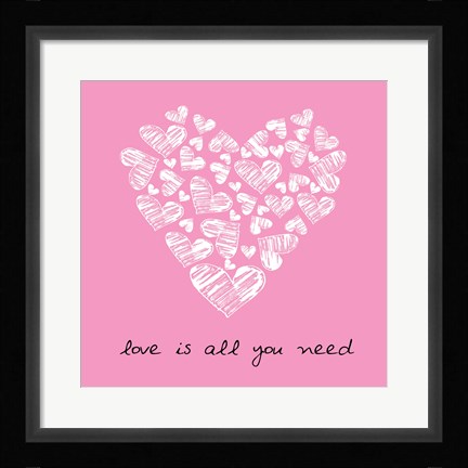 Framed Love Is All You Need  - Pink Print