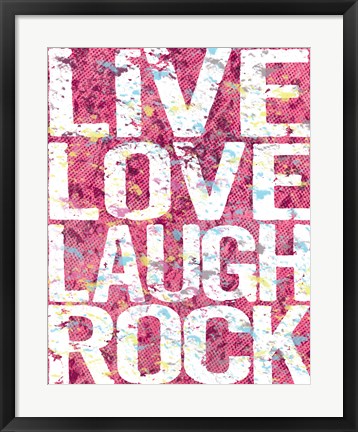 Framed Live Love Laugh Rock Print