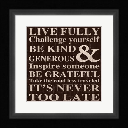 Framed Live Fully 11 Print