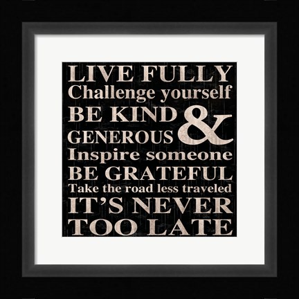 Framed Live Fully 13 Print