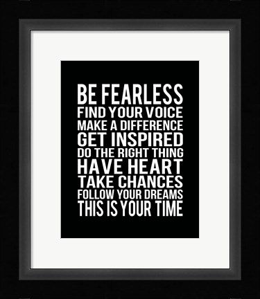 Framed Be Fearless 2 Print
