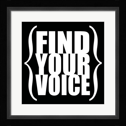 Framed Find Your Voice 4 Print