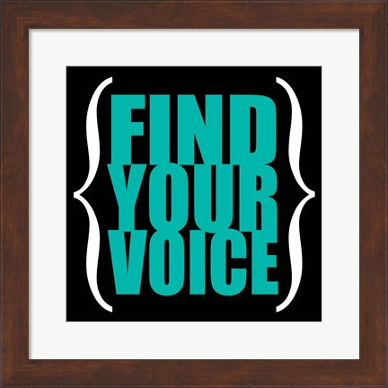Framed Find Your Voice 6 Print