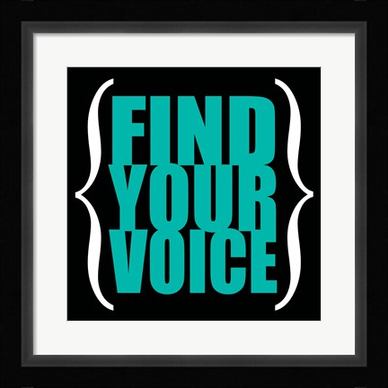 Framed Find Your Voice 6 Print
