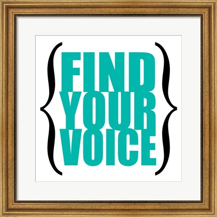 Framed Find Your Voice 8 Print