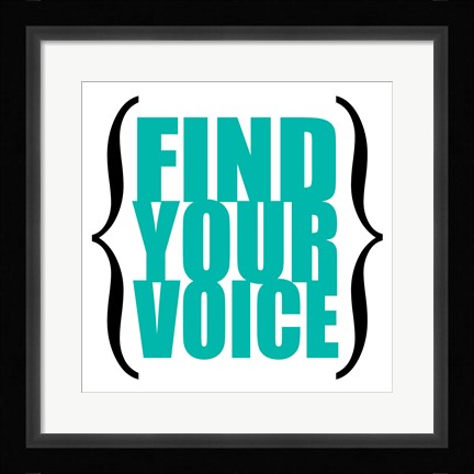 Framed Find Your Voice 8 Print