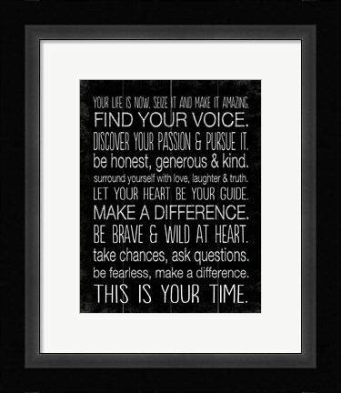 Framed Your Life is Now 10 Print