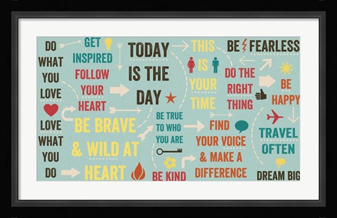 Framed Today Is the Day 17 Print