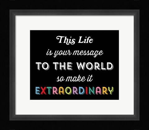 Framed Make it Extraordinary Print