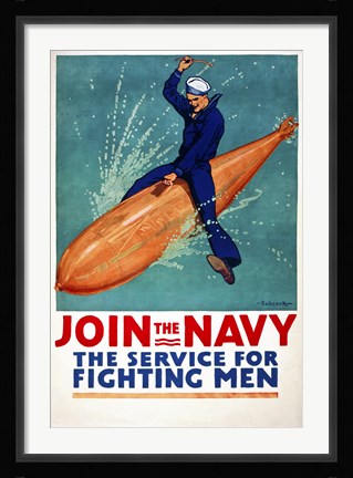 Framed Join the Navy, the Service for Fighting Men Print