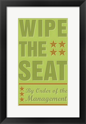 Framed Wipe The Seat Print