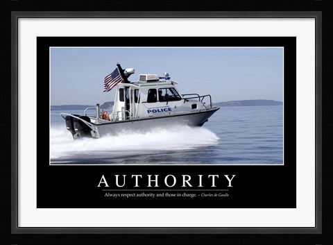 Framed Authority: Inspirational Quote and Motivational Poster Print