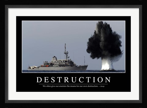 Framed Destruction: Inspirational Quote and Motivational Poster Print