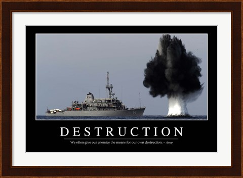 Framed Destruction: Inspirational Quote and Motivational Poster Print