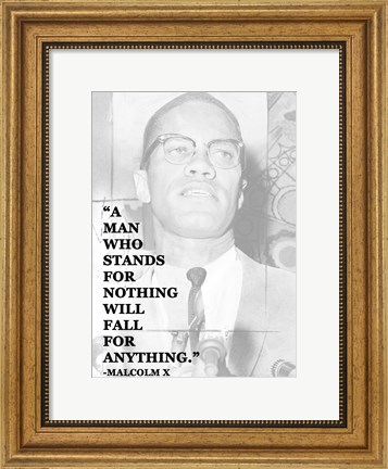 Framed Man Who Stands for Nothing Print