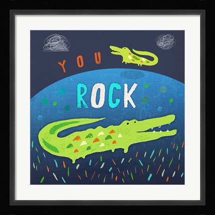 Framed You Rock Print