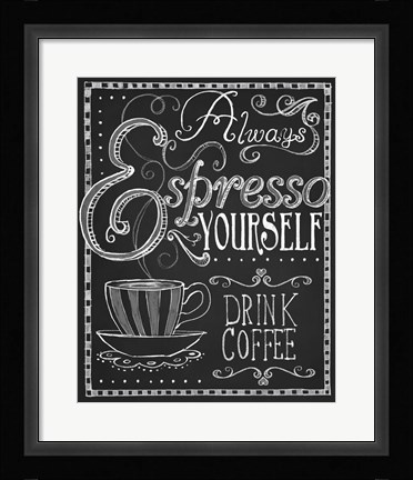 Framed Espresso Yourself Print
