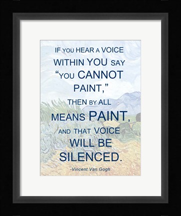Framed If You Hear a Voice - Van Gogh Quote Print