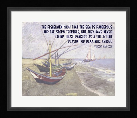 Framed Sea is Dangerous - Van Gogh quote Print