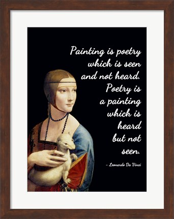 Framed Painting is Poetry - Da Vinci Quote 1 Print