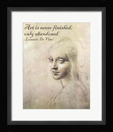Framed Art is Never Finished -Da Vinci Quote Print