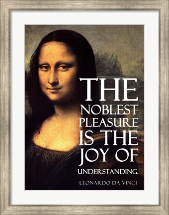 Framed Noblest Pleasure -Da Vinci Quote Print