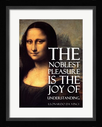 Framed Noblest Pleasure -Da Vinci Quote Print