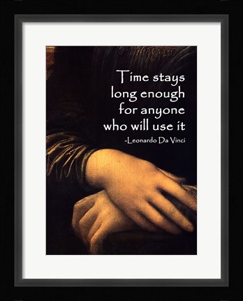 Framed Time Stays -Da Vinci Quote Print