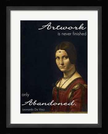 Framed Artwork is Never Finished -Da Vinci Quote Print