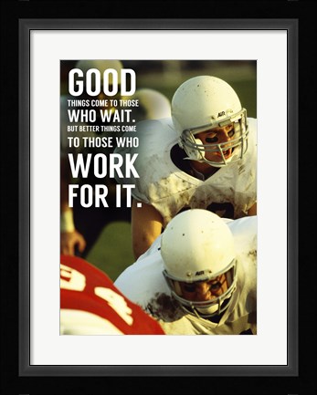 Framed Good Things Come to Those Who Wait Print