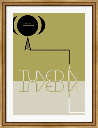 Framed Tuned In Print