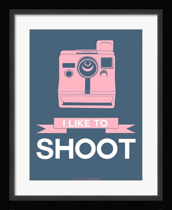 Framed I Like to Shoot 6 Print