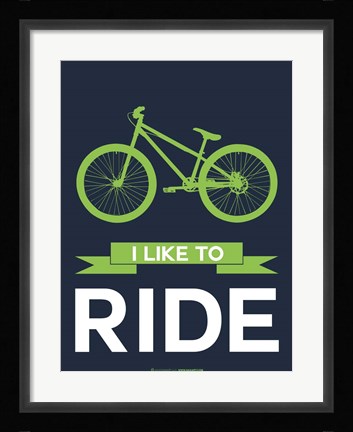 Framed I Like to Ride 4 Print