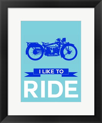 Framed I like to Ride 7 Print