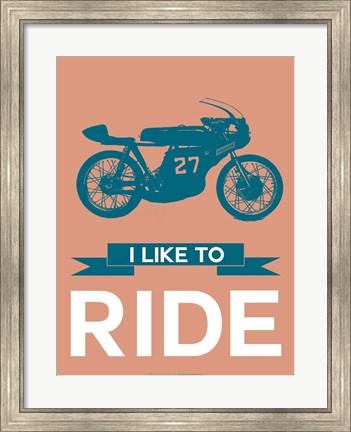 Framed I Like to Ride 12 Print