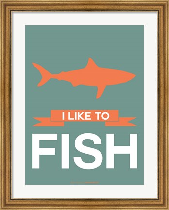Framed I Like to Fish 1 Print