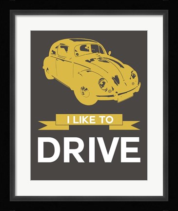Framed I Like to Drive Beetle 1 Print