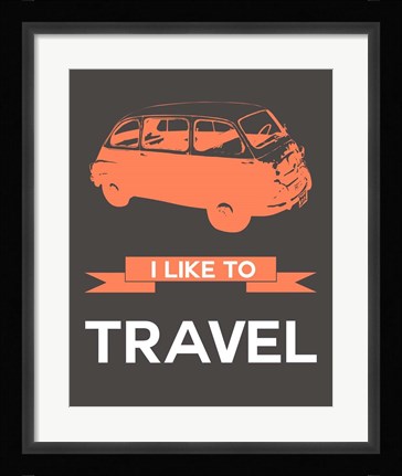 Framed I Like to Travel 2A Print