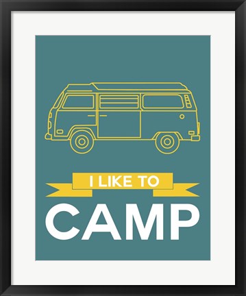 Framed I Like to Camp 2 Print
