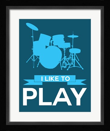 Framed I Like to Play 4 Print