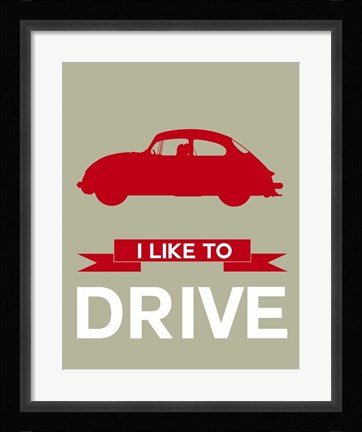 Framed I Like to Drive Porsche 2 Print