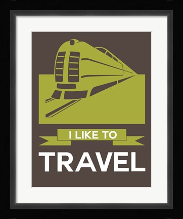 Framed I Like to Travel 2B Print