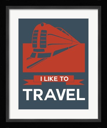 Framed I Like to Travel 3 Print
