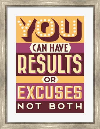 Framed Results Not Excuses Print