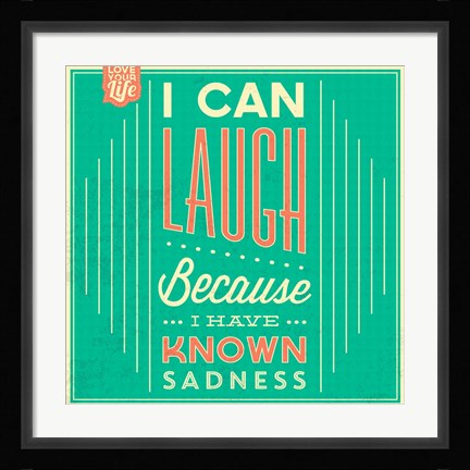 Framed I Can Laugh Print