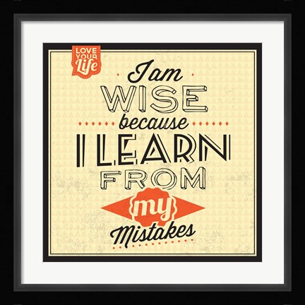 Framed I'm Wise Print