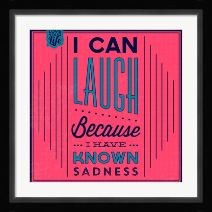 Framed I Can Laugh 1 Print